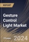 Gesture Control Light Market Size, Share & Trends Analysis Report By Price Range (Economy, and Premium), By Application (Residential, and Commercial), By Distribution Channel, By Regional Outlook and Forecast, 2023 - 2030 - Product Image