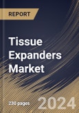 Tissue Expanders Market Size, Share & Trends Analysis Report By Shape, By Application (Breast Reconstruction, Forehead Skin and Scalp Reconstruction, Face and Neck Reconstruction, and Others), By End-use, By Regional Outlook and Forecast, 2023 - 2030- Product Image