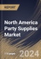 North America Party Supplies Market Size, Share & Trends Analysis Report By Application, By Distribution Channel (Supermarket & Hypermarket, Specialized Stores, Convenience Stores, E-commerce, and Others), By Product Type, By Country and Growth Forecast, 2023 - 2030 - Product Image