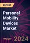 Personal Mobility Devices Market 2024-2028 - Product Thumbnail Image