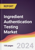 Ingredient Authentication Testing Market Report: Trends, Forecast and Competitive Analysis to 2030- Product Image