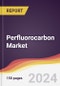 Perfluorocarbon Market Report: Trends, Forecast and Competitive Analysis to 2030 - Product Thumbnail Image