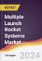 Multiple Launch Rocket Systems (MLRS) Market Report: Trends, Forecast and Competitive Analysis to 2030 - Product Thumbnail Image