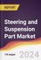 Steering and Suspension Part Market Report: Trends, Forecast and Competitive Analysis to 2030 - Product Thumbnail Image