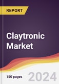 Claytronic Market Report: Trends, Forecast and Competitive Analysis to 2030- Product Image