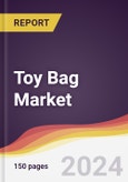 Toy Bag Market Report: Trends, Forecast and Competitive Analysis to 2030- Product Image