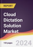 Cloud Dictation Solution Market Report: Trends, Forecast and Competitive Analysis to 2030- Product Image