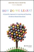 How Do We Learn?. A Scientific Approach to Learning and Teaching (Evidence-Based Education). Edition No. 1- Product Image