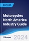 Motorcycles North America (NAFTA) Industry Guide 2019-2028 - Product Image
