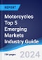 Motorcycles Top 5 Emerging Markets Industry Guide 2019-2028 - Product Image