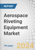 Aerospace Riveting Equipment Market by End Use (OEM, MRO), Equipment Type (Pneumatic, Hydraulic, Electric), Mobility (Fixed, Portable), Technology (Automated, Manual), Rivet Type (Solid, Blind, Semi-tubular) and Region - Forecast to 2028- Product Image