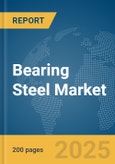 Bearing Steel Market Report 2025- Product Image