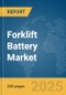 Forklift Battery Market Report 2025 - Product Image