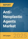 Anti-Neoplastic Agents Market Report 2025- Product Image