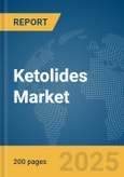 Ketolides Market Report 2025- Product Image