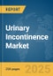 Urinary Incontinence Market Report 2025 - Product Thumbnail Image