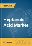 Heptanoic Acid Market Report 2025- Product Image