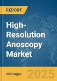 High-Resolution Anoscopy Market Report 2025- Product Image