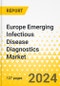 Europe Emerging Infectious Disease Diagnostics Market: Analysis and Forecast, 2023-2033 - Product Thumbnail Image