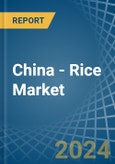 China - Rice - Market Analysis, Forecast, Size, Trends and Insights- Product Image