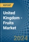 United Kingdom - Fruits - Market Analysis, Forecast, Size, Trends and Insights - Product Image