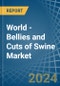 World - Bellies and Cuts of Swine (Salted, in Brine, Dried or Smoked) - Market Analysis, Forecast, Size, Trends and insights - Product Image