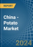 China - Potato - Market Analysis, Forecast, Size, Trends and Insights- Product Image