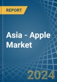 Asia - Apple - Market Analysis, Forecast, Size, Trends and Insights- Product Image