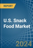 U.S. Snack Food Market. Analysis and Forecast to 2030- Product Image