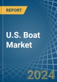 U.S. Boat Market. Analysis and Forecast to 2030- Product Image