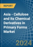 Asia - Cellulose and its Chemical Derivatives in Primary Forms - Market Analysis, Forecast, Size, Trends and insights- Product Image