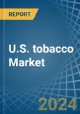 U.S. tobacco Market. Analysis and Forecast to 2030- Product Image