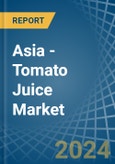 Asia - Tomato Juice - Market Analysis, Forecast, Size, Trends and Insights- Product Image