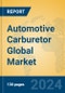 Automotive Carburetor Global Market Insights 2024, Analysis and Forecast to 2029, by Manufacturers, Regions, Technology, Application, and Product Type - Product Thumbnail Image