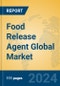Food Release Agent Global Market Insights 2024, Analysis and Forecast to 2029, by Manufacturers, Regions, Technology, Application, and Product Type - Product Image