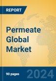 Permeate Global Market Insights 2024, Analysis and Forecast to 2029, by Manufacturers, Regions, Technology, Application, and Product Type- Product Image