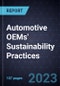 Automotive OEMs' Sustainability Practices - Product Thumbnail Image