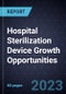 Hospital Sterilization Device Growth Opportunities - Product Thumbnail Image