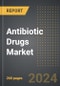 Antibiotic Drugs Market (2024 Edition): Analysis By Drug Class (Cephalosporin, Penicillin, Macrolides, Fluoroquinolone, Others), Spectrum (Broad, Narrow), By Indication, By Region, By Country: Market Insights and Forecast (2019-2029) - Product Image