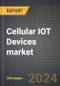 Cellular IOT Devices market (2024 Edition): Analysis by Value and Volume, Network Type (2G & 3G, NB-IOT & LTE-M, 4G & 5G), By Device Type, By End-User, By Region, By Country: Market Insights and Forecast (2019-2029) - Product Thumbnail Image