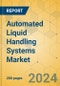 Automated Liquid Handling Systems Market - Global Outlook & Forecast 2024-2029 - Product Image