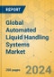 Global Automated Liquid Handling Systems Market - Outlook & Forecast 2024-2029 - Product Thumbnail Image