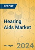 Hearing Aids Market - Focused Insights 2024-2029- Product Image