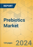 Prebiotics Market - Focused Insights 2024-2029- Product Image