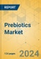 Prebiotics Market - Focused Insights 2024-2029 - Product Image