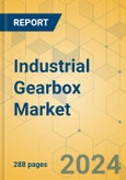 Industrial Gearbox Market - Global Outlook & Forecast 2023-2028- Product Image