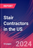 Stair Contractors in the US - Market Research Report (2014-2029)- Product Image