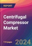 Centrifugal Compressor Market Size, Market Share, Application Analysis, Regional Outlook, Growth Trends, Key Players, Competitive Strategies and Forecasts, 2023-2031- Product Image