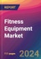 Fitness Equipment Market Size, Market Share, Application Analysis, Regional Outlook, Growth Trends, Key Players, Competitive Strategies and Forecasts, 2023-2031 - Product Thumbnail Image