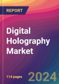 Digital Holography Market Size, Market Share, Application Analysis, Regional Outlook, Growth Trends, Key Players, Competitive Strategies and Forecasts, 2023-2031- Product Image